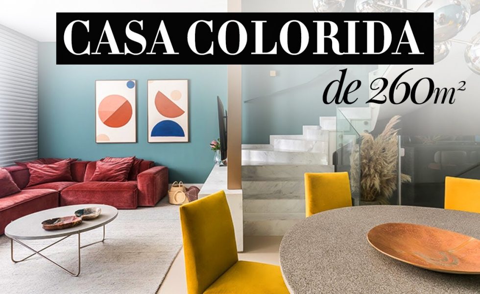Sobrado de 260 m2 com décor colorido  | Casa Sul
